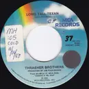 7inch Vinyl Single - The Thrasher Brothers - Long Tall Texan