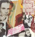 LP - The Thrashing Doves - Trouble In The Home