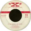 7inch Vinyl Single - The Three Chuckles - If You Should Love Again / Foolishly