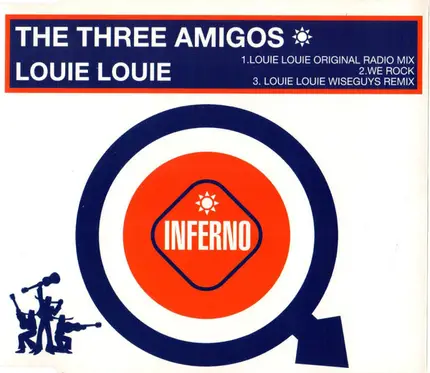 The Three Amigos - Louie Louie