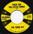 7inch Vinyl Single - The Three G's - These Are The Little Things / Wonder