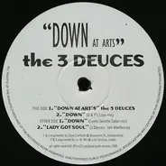 The Three Deuces - Down At Arts