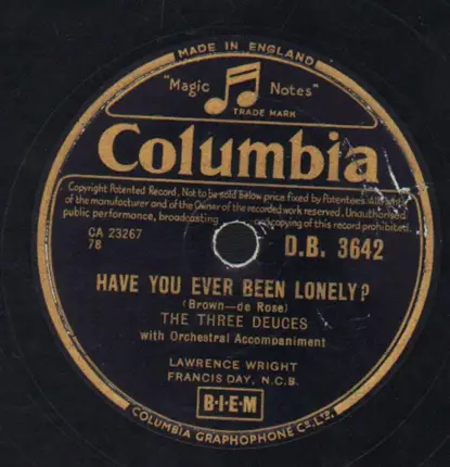 The Three Deuces - Have You Ever Been Lonely? / Snuggle Up
