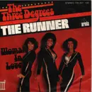 7inch Vinyl Single - The Three Degrees - The Runner