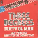 7inch Vinyl Single - The Three Degrees - Dirty Ol' Man