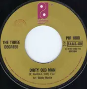 7inch Vinyl Single - The Three Degrees - Dirty Old Man / Can't You See What You're Doing To Me