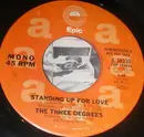 7inch Vinyl Single - The Three Degrees - Standing Up For Love