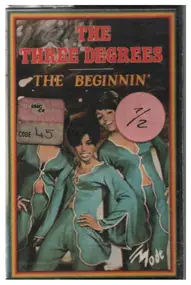 The Three Degrees - The Beginnin'