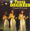 7inch Vinyl Single - The Three Degrees - Toast Of Love