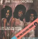 7inch Vinyl Single - The Three Degrees - Dirty Old Man / Can't You See What You're Doing To Me