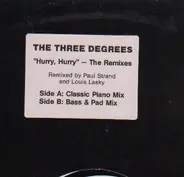 The Three Degrees - Hurry, Hurry - The Remixes