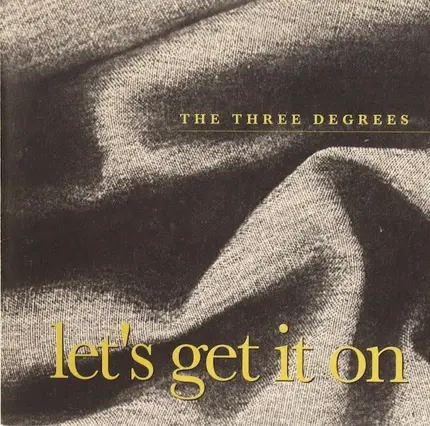 The Three Degrees - Let's Get It On