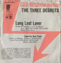 7inch Vinyl Single - The Three Degrees - Long Lost Lover / Lonelier Are Fools