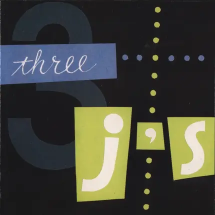 The Three J's - The Three J's