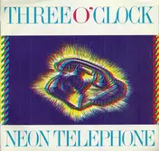 The Three O'Clock - Neon Telephone