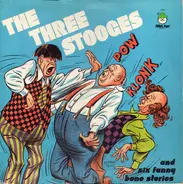 The Three Stooges - The Three Stooges And Six Funny Bone Stories