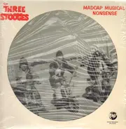 The Three Stooges - Madcap Musical Nonsense