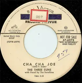 The Three Suns - Cha Cha Joe / Arrivederci Roma (Goodbye To Rome)