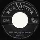 7inch Vinyl Single - The Three Suns - Don't Take Your Love From Me / Under Paris Skies