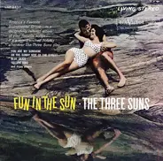 The Three Suns - Fun in the Sun