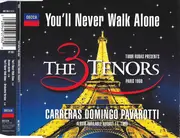 CD Single - The Three Tenors - José Carreras , Placido Domingo , Luciano Pavarotti - You'll Never Walk Alone