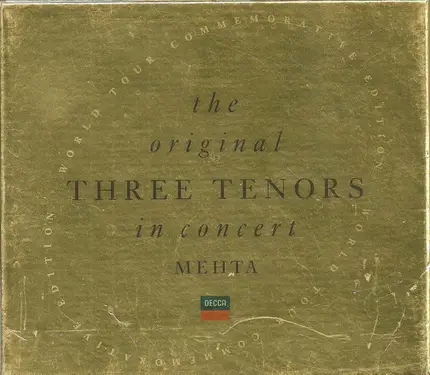 The Three Tenors , José Carreras , Placido Domingo , Luciano Pavarotti , Zubin Mehta - In Concert
