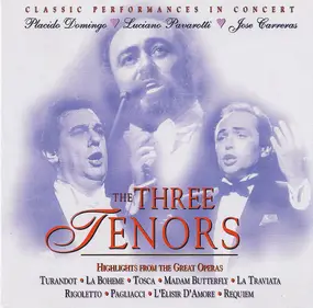 The Three Tenors - Highlights From The Great Operas