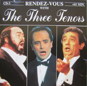 The Three Tenors - Rendez-Vous With CD-3