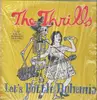 LP - The Thrills - Let's Bottle Bohemia - RARE INDIE + 7'