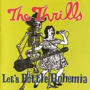 CD - The Thrills - Let's Bottle Bohemia