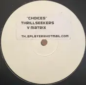 Thrillseekers - Choices