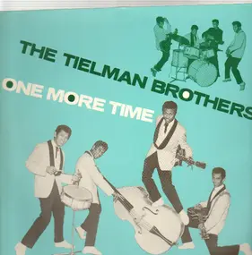 Tielman Brothers - One More Time