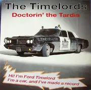 12'' - The Timelords - Doctorin' The Tardis