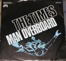 7inch Vinyl Single - The Times - Man Overboard