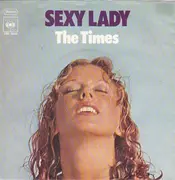 7inch Vinyl Single - The Times - Sexy Lady / Saturday Love