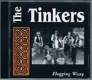 CD - The Tinkers - Flogging Waxy