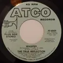 7inch Vinyl Single - The True Reflection - Whisper