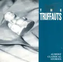 CD - The Truffauts - Almost Classical Stories