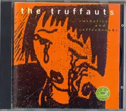 The Truffauts - Catholics And Coffeebreaks