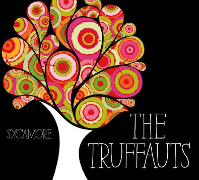 The Truffauts - Sycamore