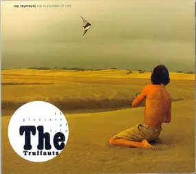 the truffauts - The Pleasures Of Life