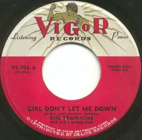 Trumains - Girl Don't Let Me Down / You Are Nice