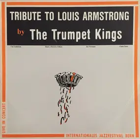 The Trumpet Kings - Tribute To Louis Armstrong