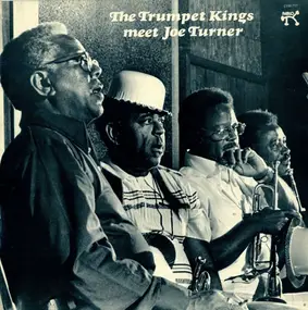 The Trumpet Kings - The Trumpet Kings Meet Joe Turner