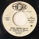 7inch Vinyl Single - The Trumpets Of Jericho - Jesus Never Fails / O Happy Day