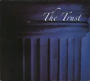 The Trust - The Trust