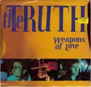 7inch Vinyl Single - The Truth - Weapons Of Love