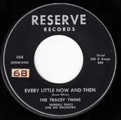 The Tracey Twins - Every Little Now And Then / Locked In My Heart