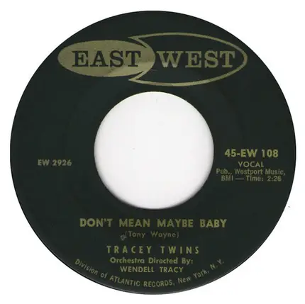 The Tracey Twins - Heartbreak Hill / Don't Mean Maybe Baby