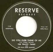 The Tracey Twins With The Dick Lurie Quintet - Do You Ever Think Of Me / A Place Of Your Own Called Home